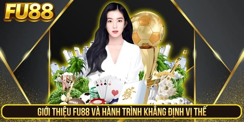 Giới thiệu tổng quan về nhà cái Fu88