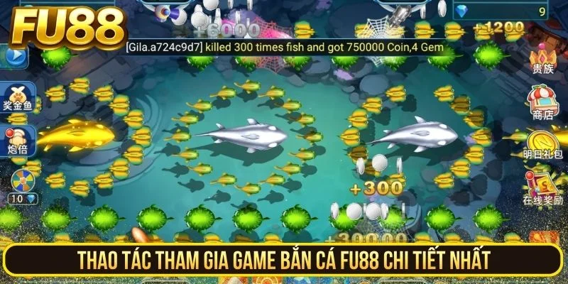 Thao tác tham gia game bắn cá FU88 chi tiết nhất